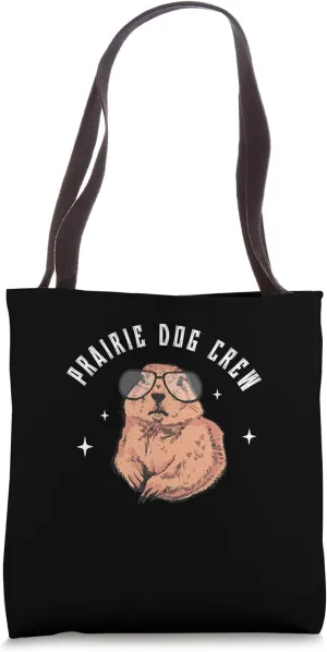 Awesome Prairie Dog Crew For Ground Squirrel Prairie Dog Fan Tote Bag