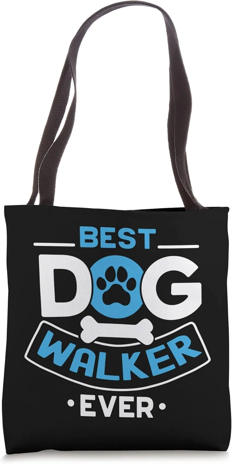 Best Dog Walker Ever Quote For A Dog Walker Tote Bag