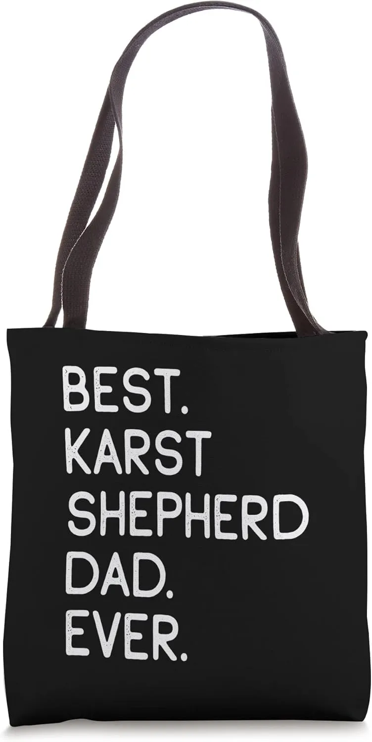 Best Karst Shepherd Dad Ever Kraski Ovcar Tote Bag
