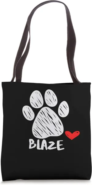 Blaze Pet name Dog Lover Puppy Blaze Name Tag Love Blaze Tote Bag