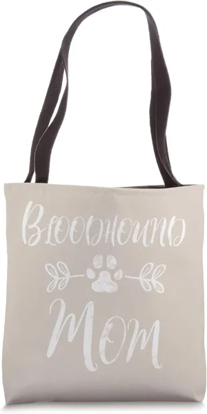 Bloodhound Mom Shirt Bloodhound Lover Owner Funny Dog Mom Tote Bag