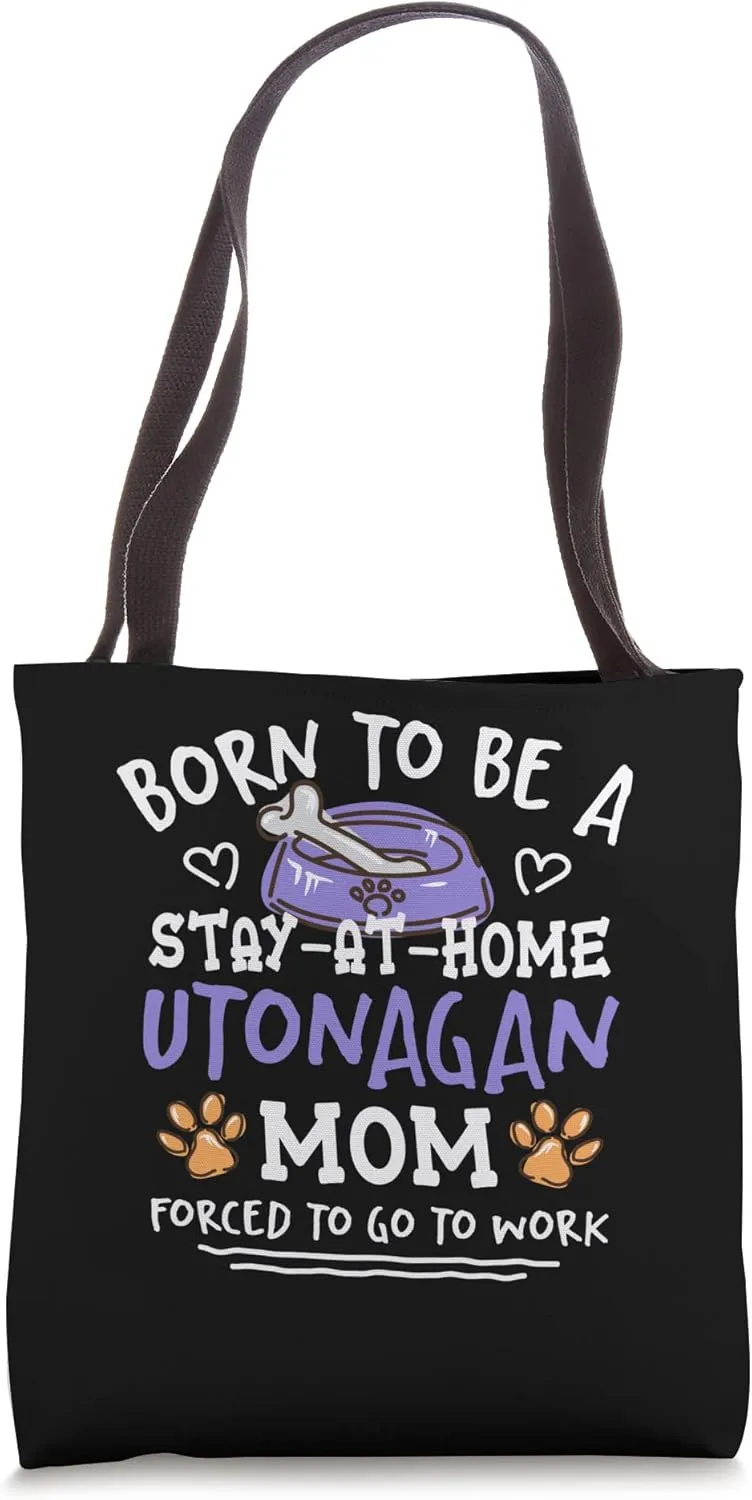 Born To Be An Utonagan Mom Funny Northern Inuit Dog Humor Tote Bag