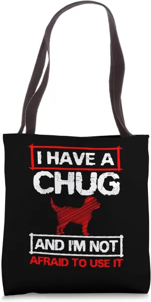 Chug Dog Fur Parent Pughuahua Hybrid Owner Lover Breeder Tote Bag