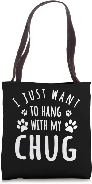 Chug Hybrid Breed Pughuahua Lover Fur Parent Dog Owner Tote Bag