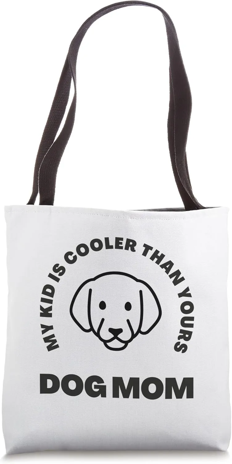 Dog Mom- Gift for dog lover Tote Bag