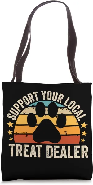 Dog Treat Dealer Funny Humor Dog Owner Dog Treats Dog Lover Tote Bag