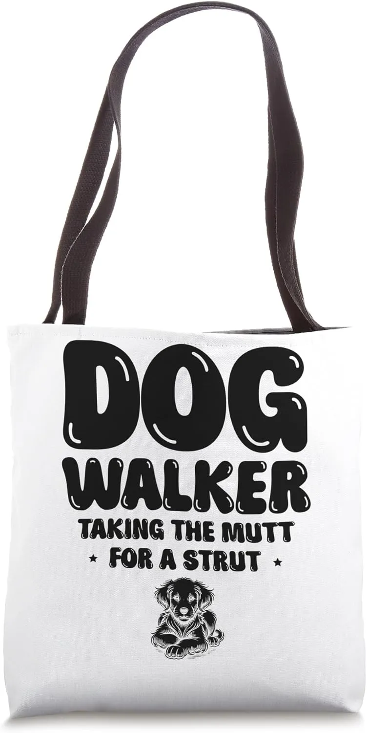 Dog Walker Taking The Mutt For A Strut Dogs Walking Tote Bag