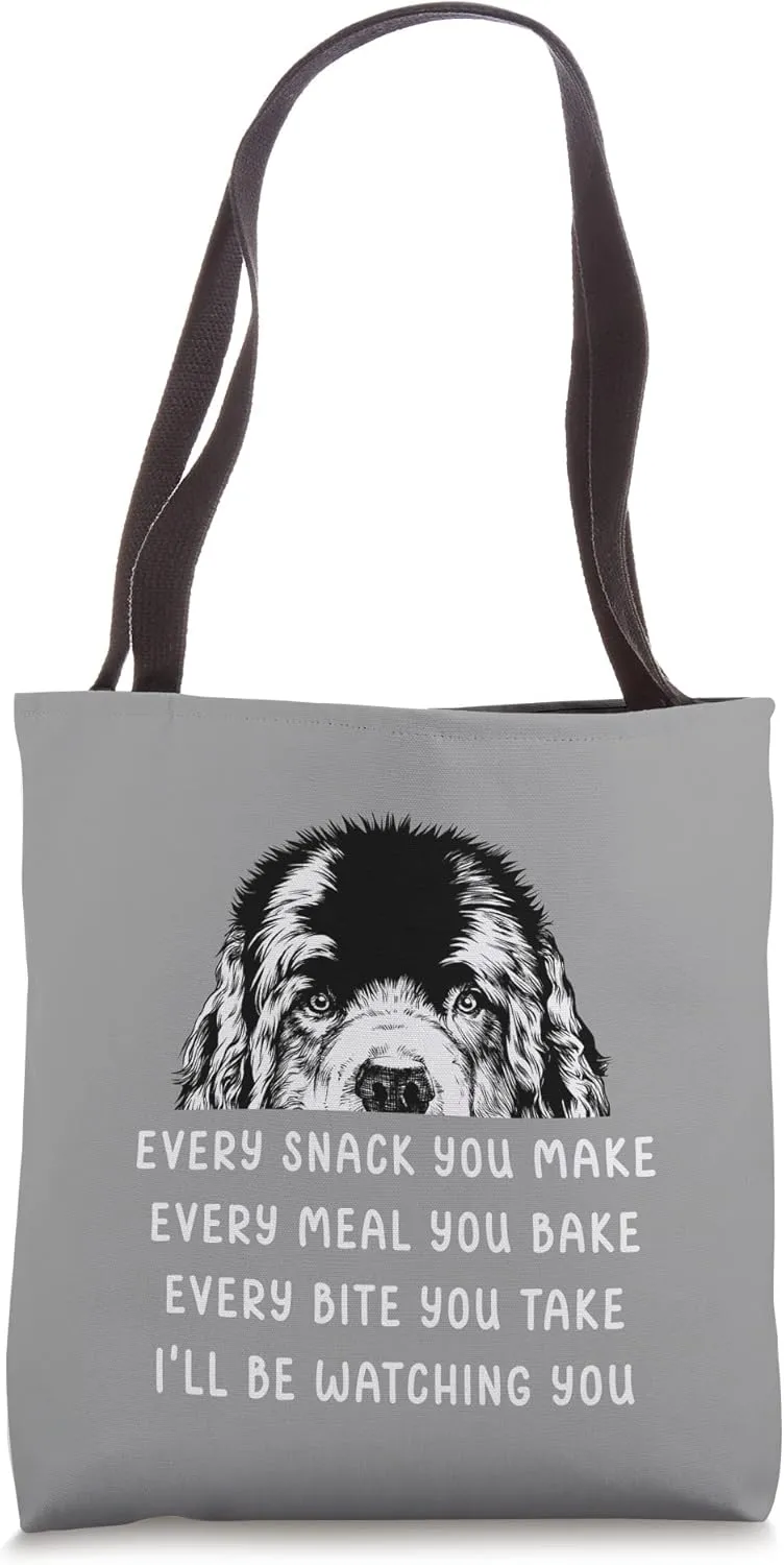Every snack you make Every meal you bake Newfie Newfoundland Tote Bag