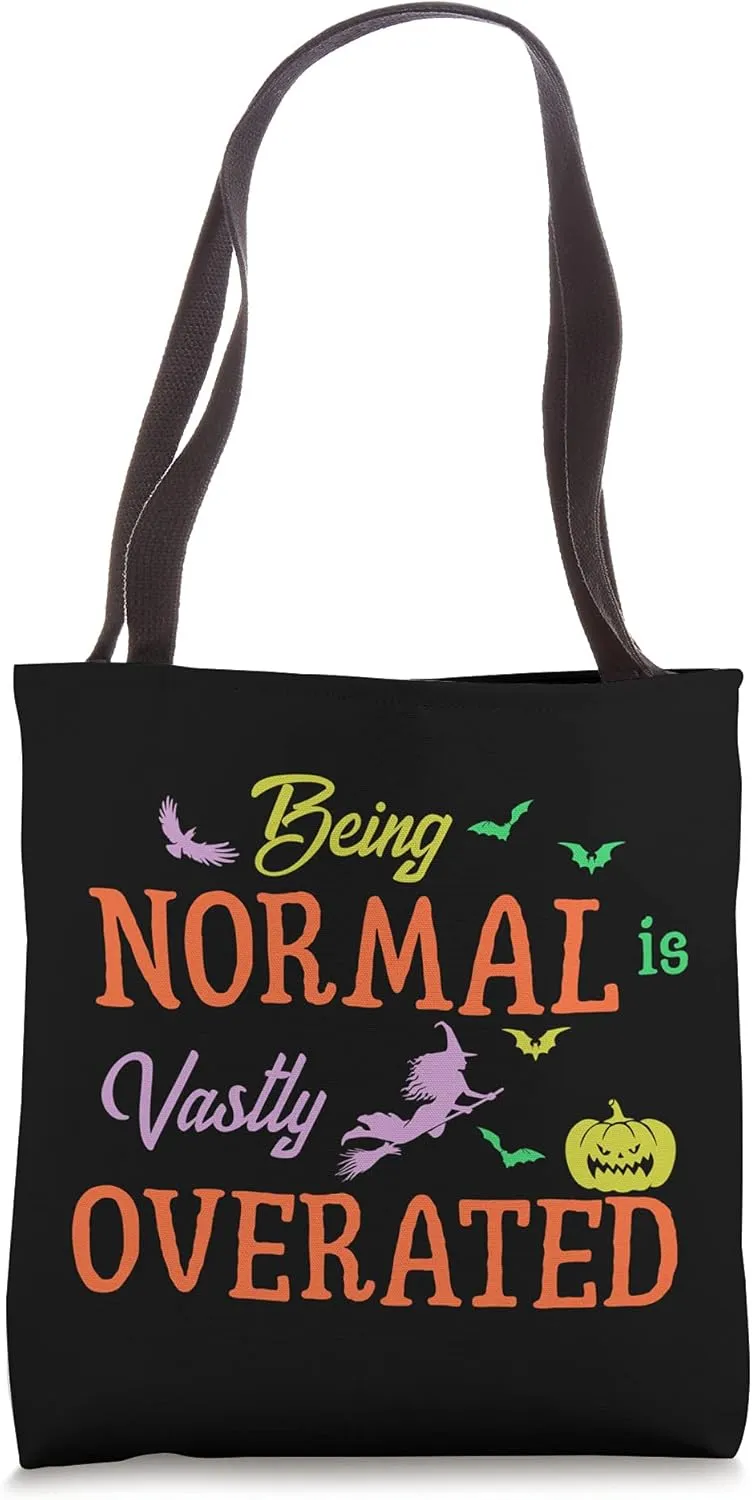 Flying Witch Pumpkins Bats Being Normal Is Vastly Overrated Tote Bag