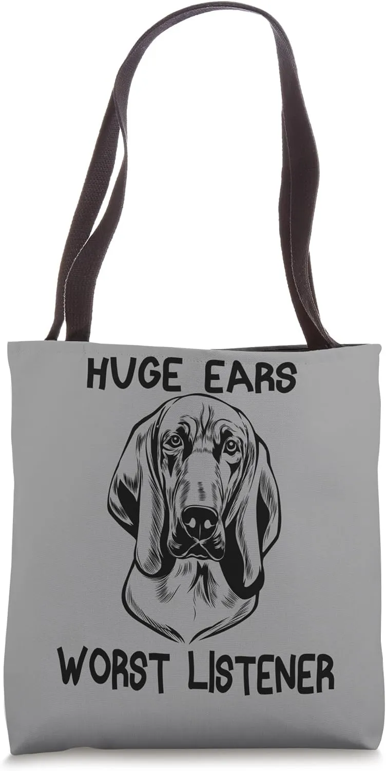 Funny Bloodhound Huge Ears Worst Listener Tote Bag
