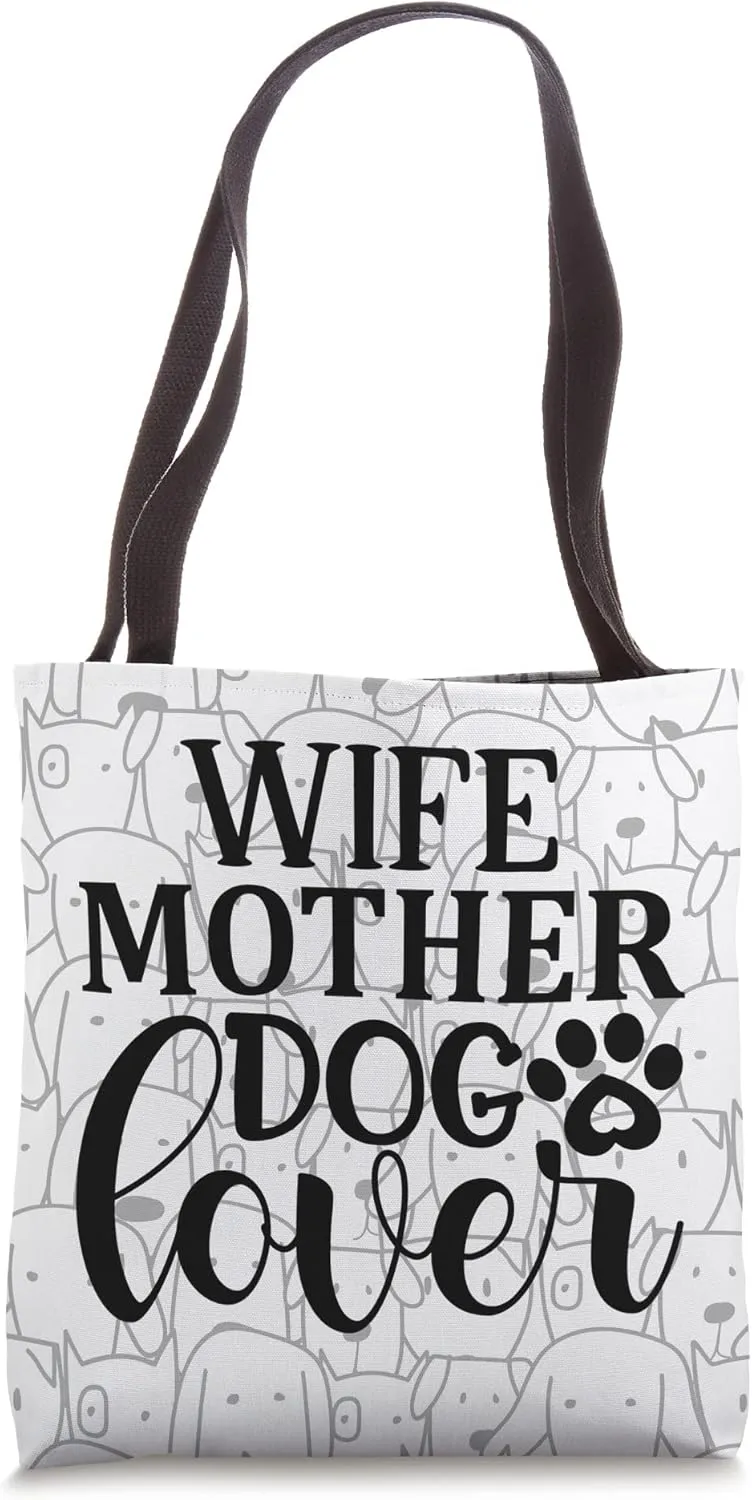 Funny Cute Dog Puppy Lover Pet Owner Mom Mother's Day Gift Tote Bag