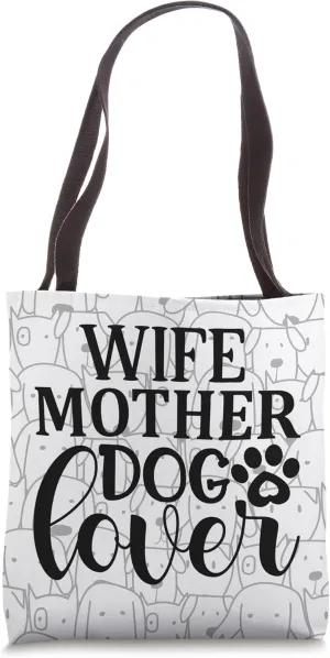 Funny Cute Dog Puppy Lover Pet Owner Mom Mother's Day Gift Tote Bag