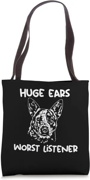 funny HEELER huge ears worst listener Tote Bag