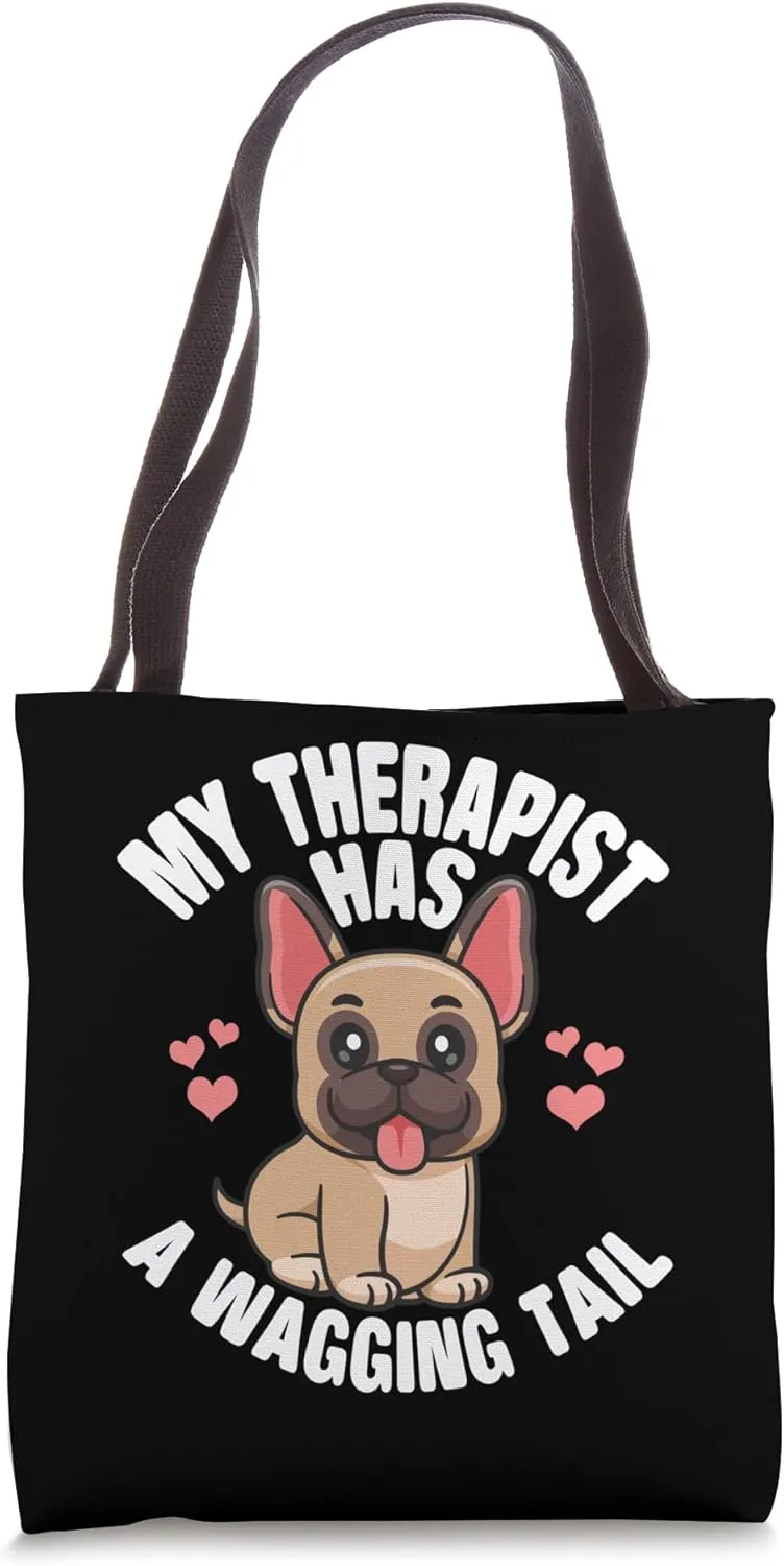 Funny Therapy Service Dog French Bulldog Tote Bag