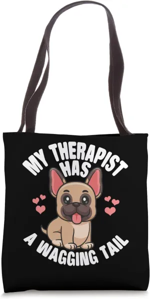 Funny Therapy Service Dog French Bulldog Tote Bag
