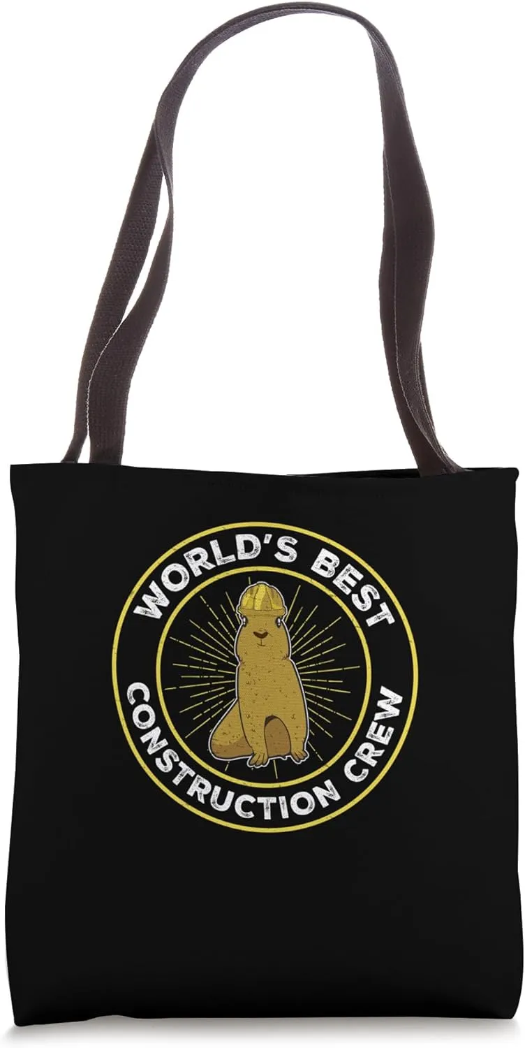 Funny World's Best Contruction Crew For A Prairie Dog Lover Tote Bag
