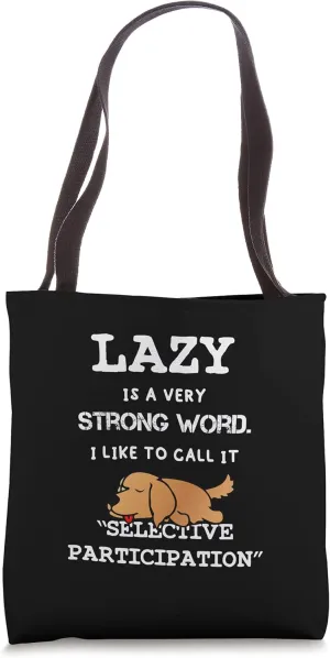 Golden Retriever Dog breed Funny selective participation Tote Bag