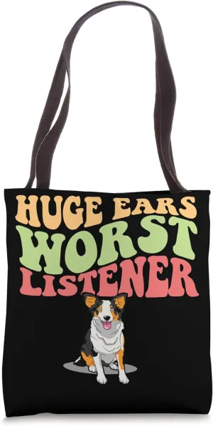 Huge Ears Worst Listener Australian Shepherd Dog Mom Dad Tote Bag