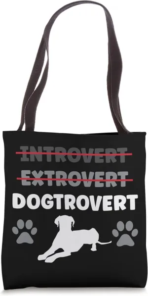 Introvert Extrovert Dogtrovert Just Prefer The Company Dogs Tote Bag