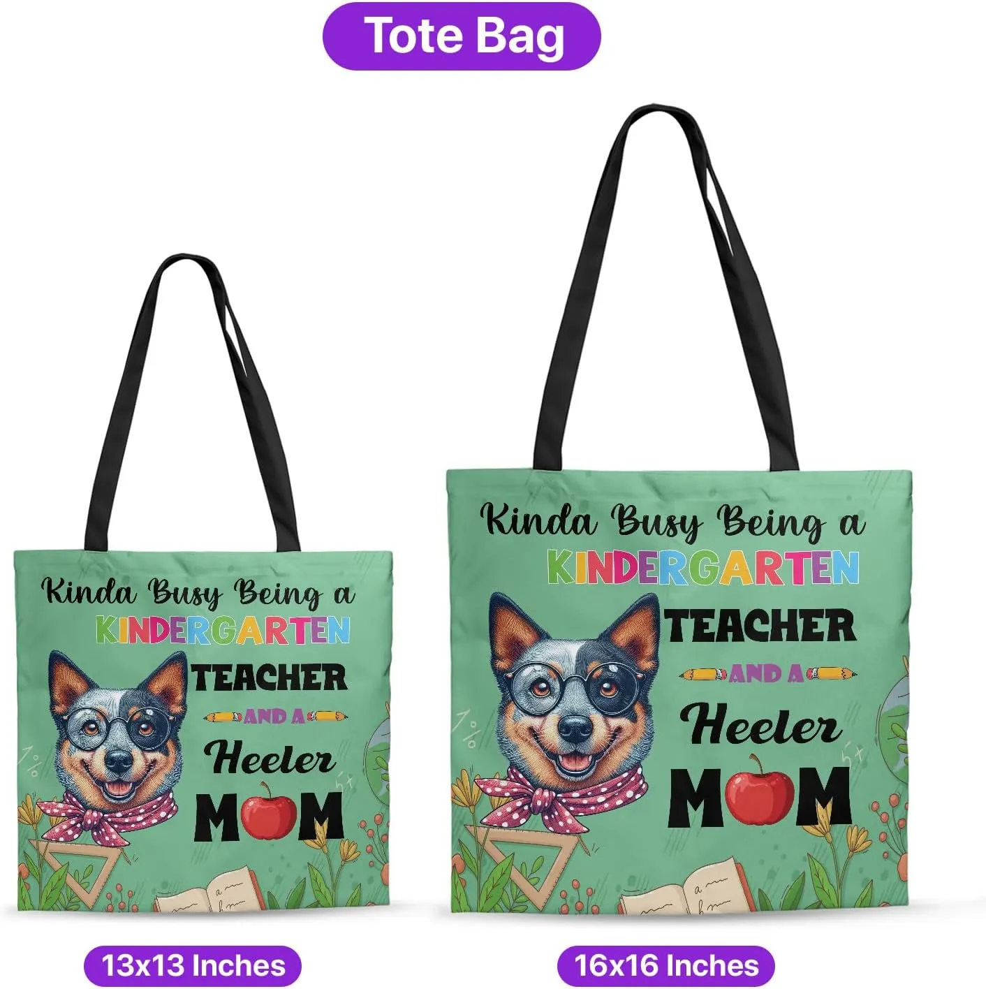 Kinda Busy Being Kindergarten Teacher and Dog Mom Canvas Tote Bag