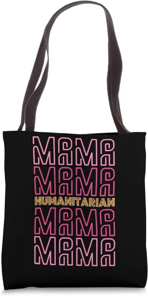 Mama Humanitarian Job Mothers Day Treat Tote Bag