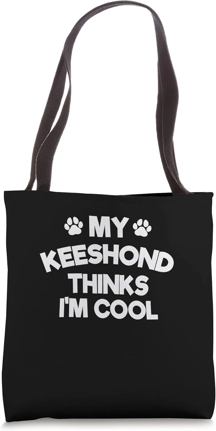 My Keeshond Thinks I'm Cool Funny German Spitz Humor Tote Bag