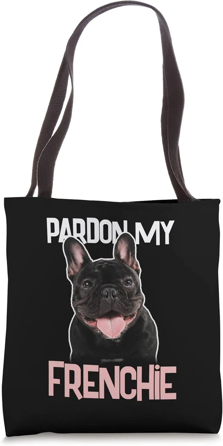 Pardon my Frenchie Dog Tote Bag