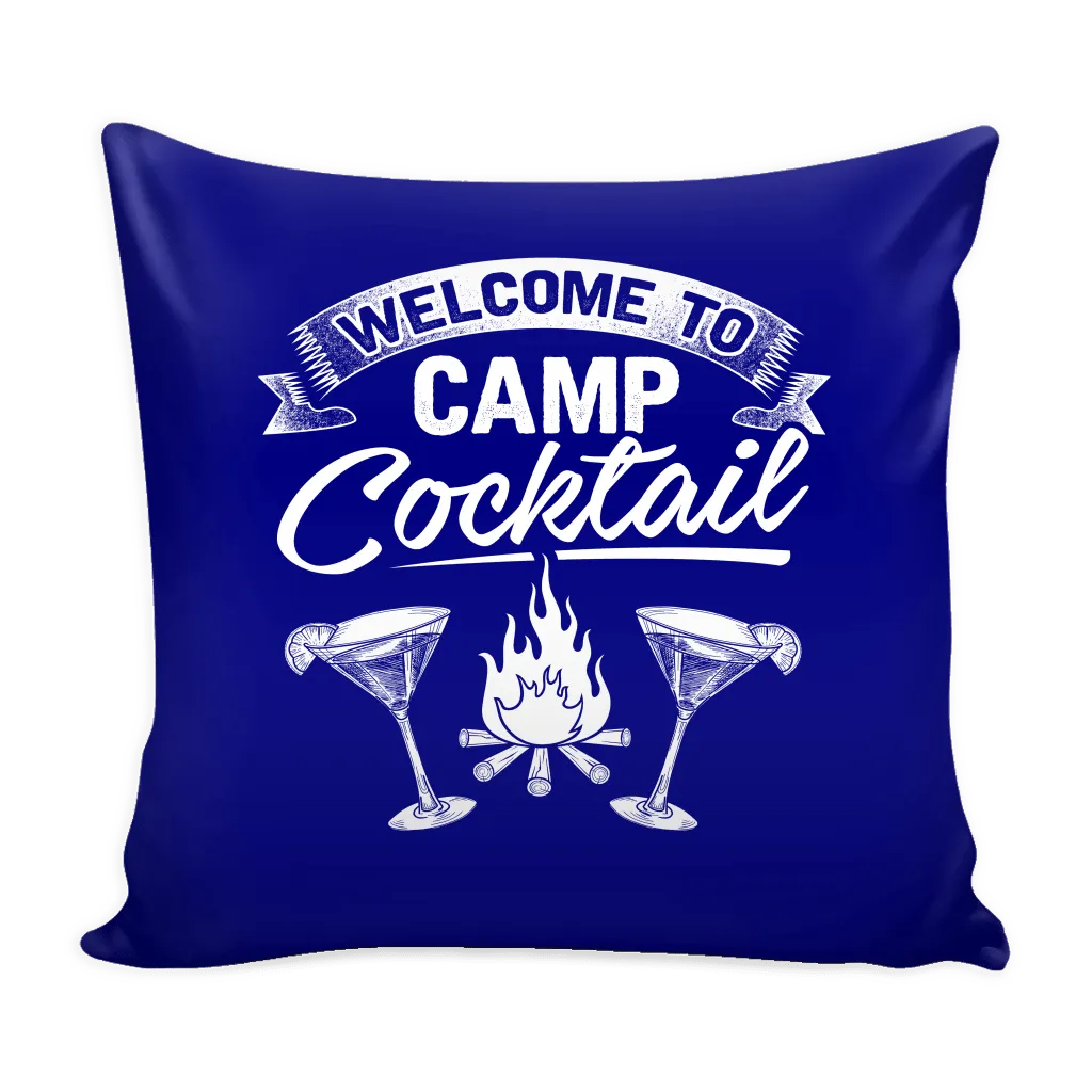 "Welcome To Camp Cocktail" - Pillow Cover