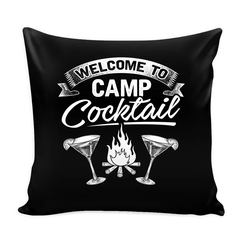 "Welcome To Camp Cocktail" - Pillow Cover