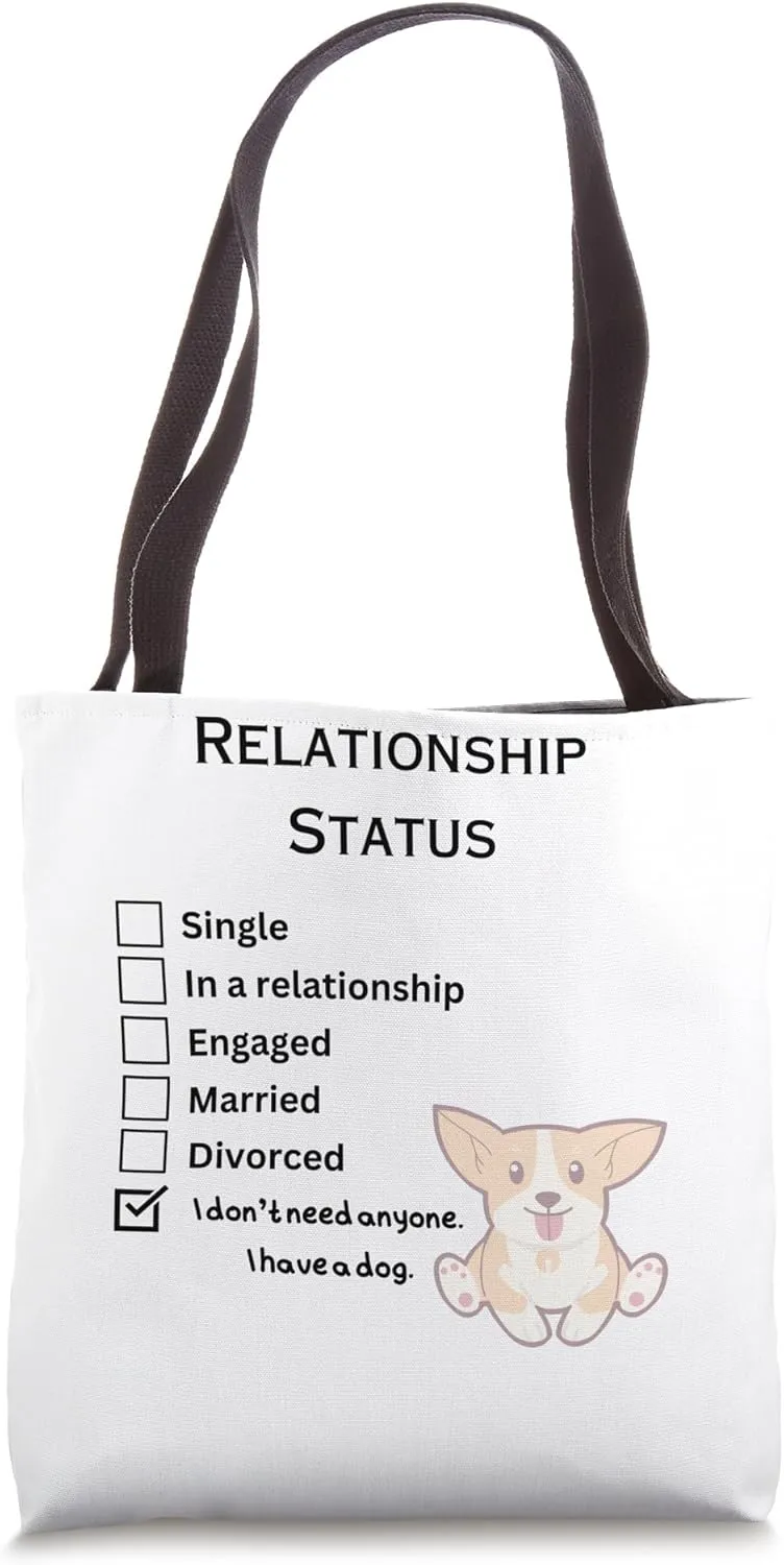 Relationship Status: I Have a Dog Funny Tote Bag