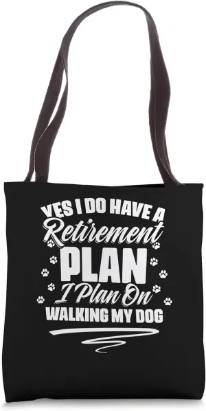 Retiree Funny Retirement Pension Retire Dog Owner Retired Tote Bag