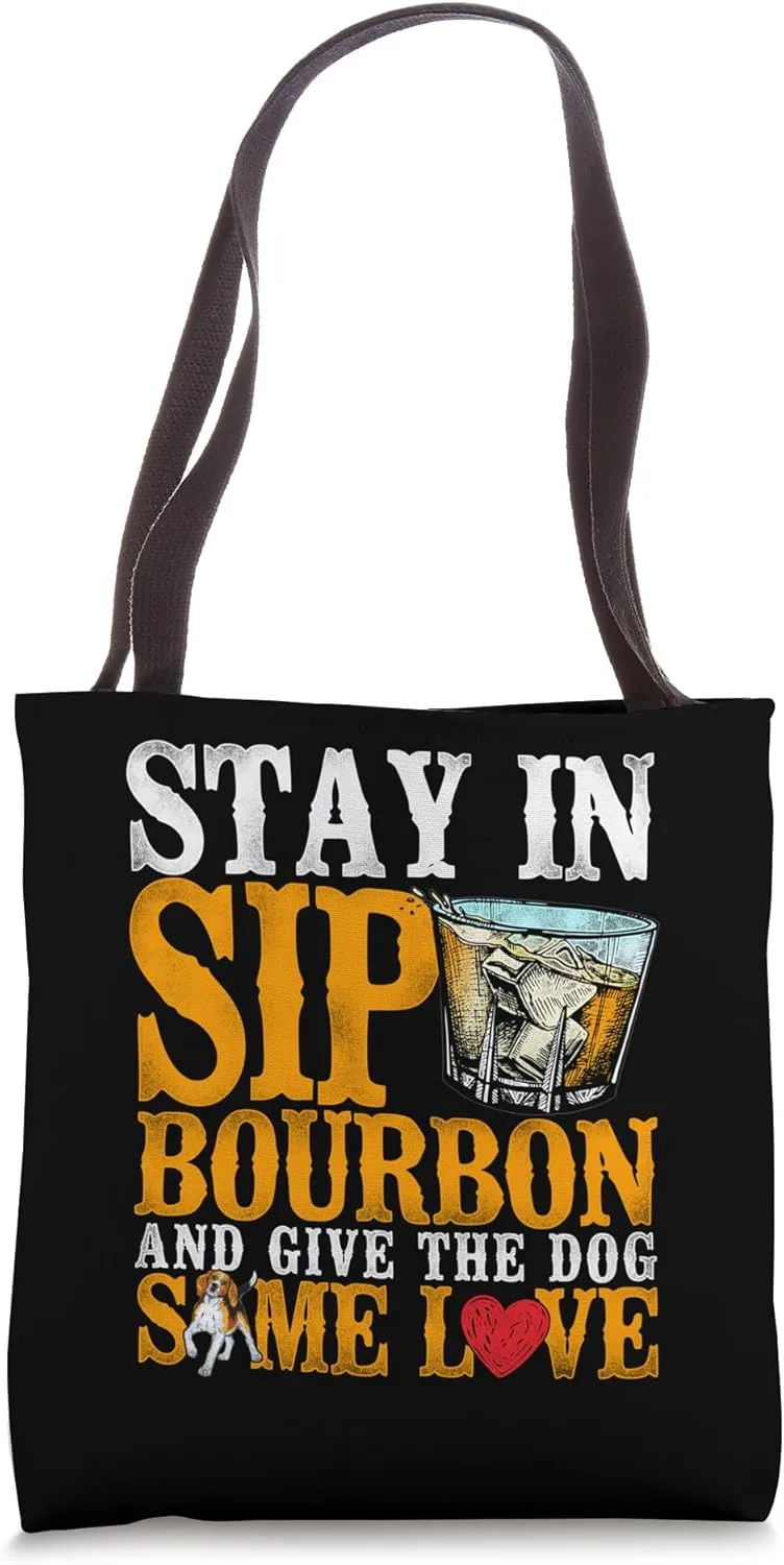 Sip Bourbon - Give the Dog Some Love - Whiskey Tote Bag