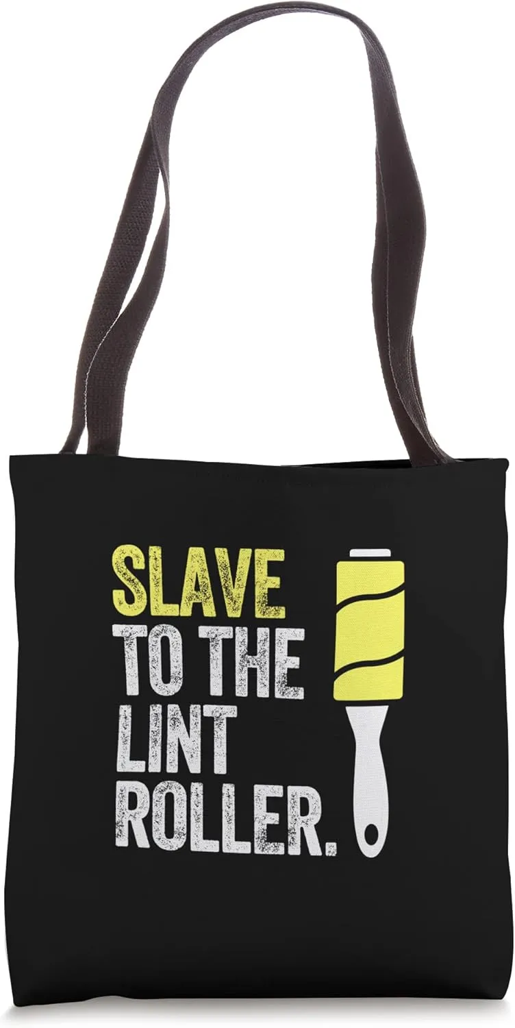 SLAVE TO THE ROLLER lint rollers furry hairy pets dogs cats Tote Bag