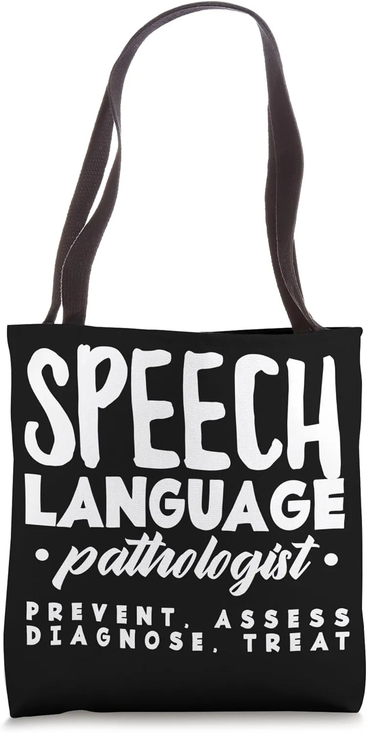 Speech Language Pathologist Prevent Assess Diagnose Treat Tote Bag