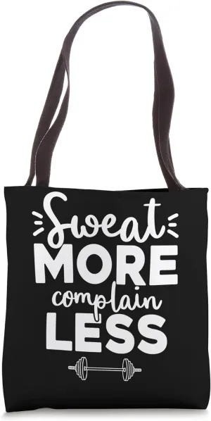 Sweat More Complain Less - Training Women Gym Pump Covers Tote Bag