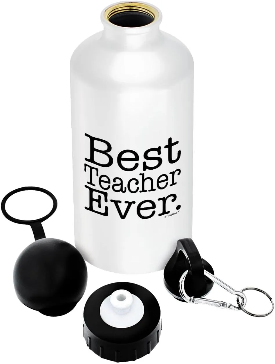Teacher Gifts for Women Teacher Water Bottle Best Teacher Ever Best Teacher Gifts for Teachers Gift Aluminum Water Bottle with Cap & Sport Top Teacher