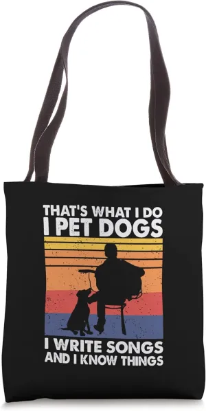 That's What I Do, Funny Dog Lover & Songwriter Tote Bag