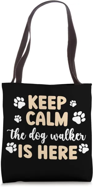 The Dog Walker Is Here Dog Walking Best Dog Walker Tote Bag