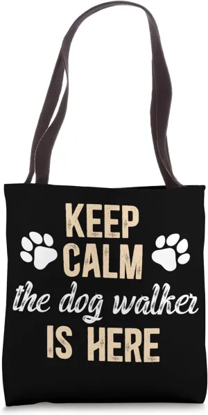 The Dog Walker Is Here Dog Walking Best Dog Walker Tote Bag