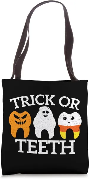 Trick Or Teeth Funny Dental Halloween Treat Dentist Candy Tote Bag