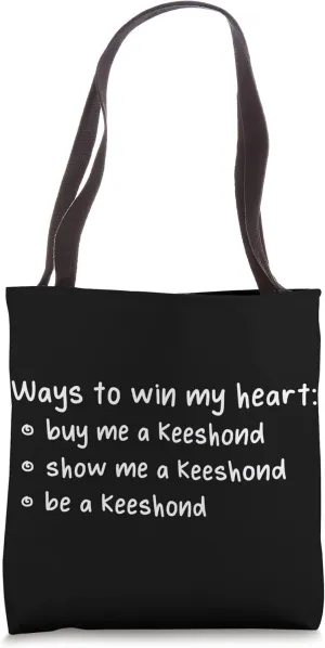Ways To Win My Heart Keeshond Dog Lover German Spitz Tote Bag