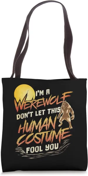 Werewolf Gift Halloween Lover Funny Saying Trick or Treat Tote Bag
