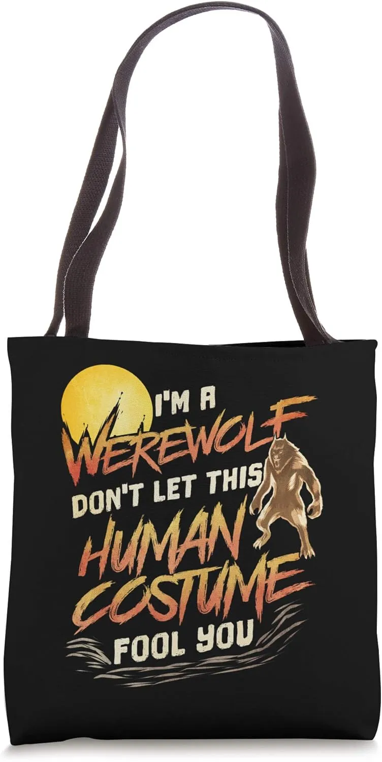 Werewolf Gift Halloween Lover Funny Saying Trick or Treat Tote Bag