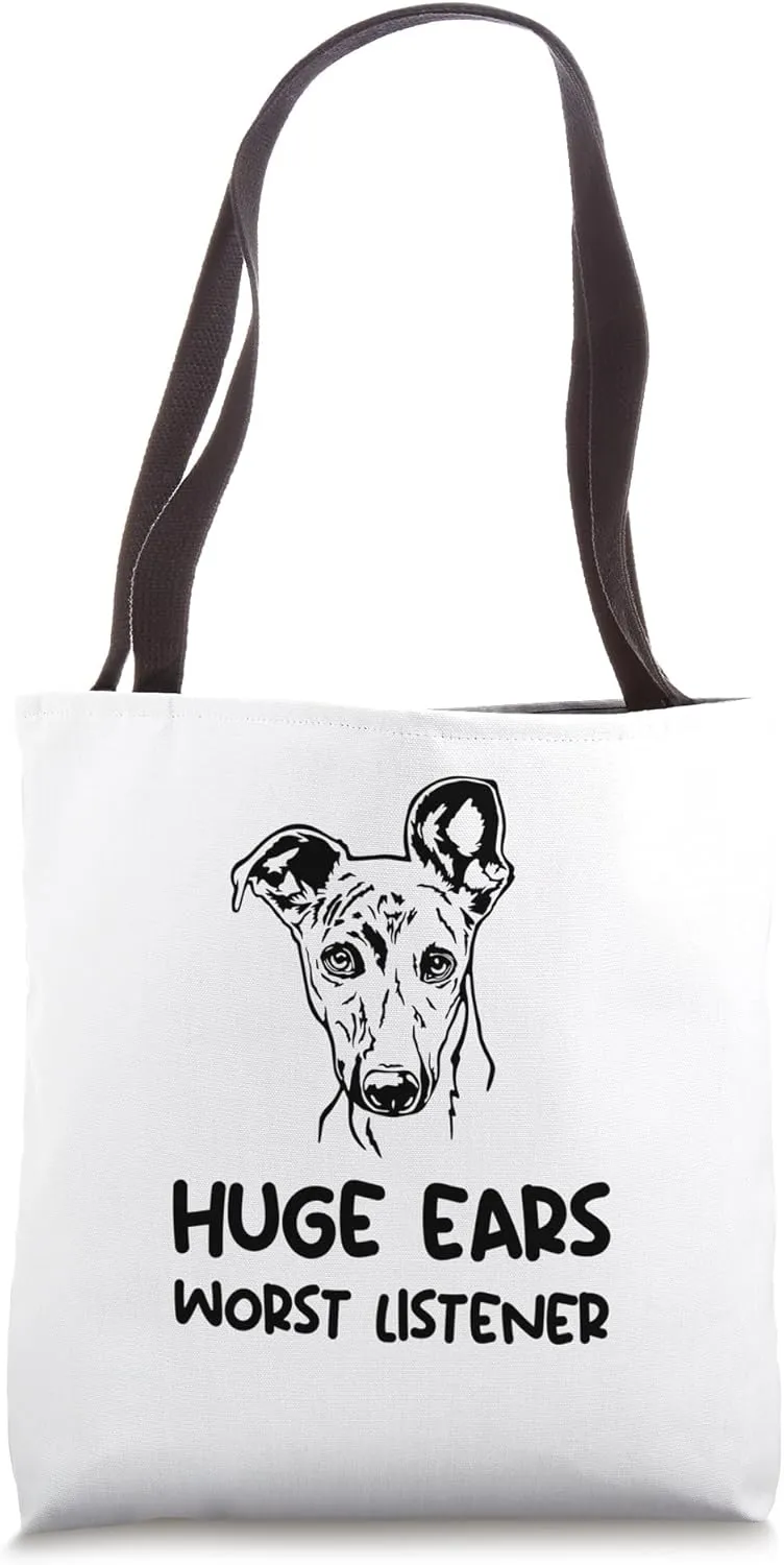Whippet Dog huge ears worst listener Tote Bag