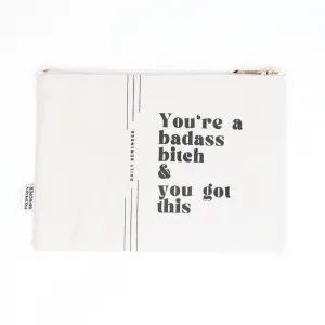 You're A Badass Bitch - Canvas Pouch